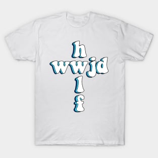 hwlf x wwjd T-Shirt